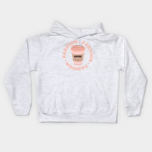 Coffee And Fashion Kids Hoodie by Terial